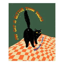 NEKO.CO.NEKO. Cat Print - My Cat is Better Than Yours Outlet